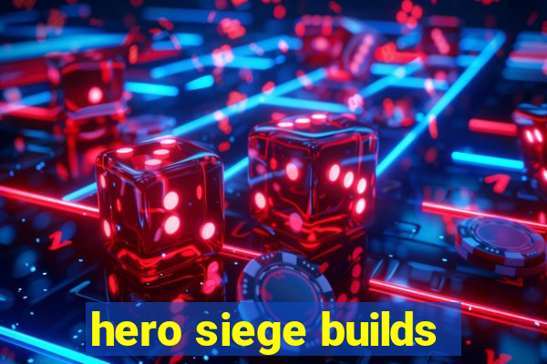 hero siege builds